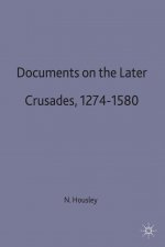 Documents on the Later Crusades, 1274-1580