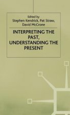 Interpreting the Past, Understanding the Present