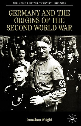 Germany and the Origins of the Second World War