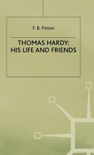 Thomas Hardy: His Life and Friends