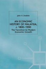 Economic History of Malaysia, c.1800-1990