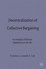 Decentralization of Collective Bargaining