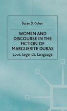 Women and Discourse in the Fiction of Marguerite Duras