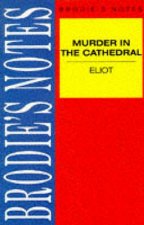 Eliot: Murder in the Cathedral