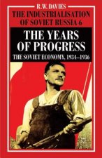 Industrialisation of Soviet Russia Volume 6: The Years of Progress