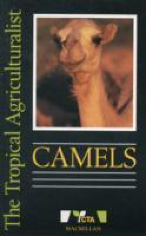 Tropical Agriculturalist: Camels