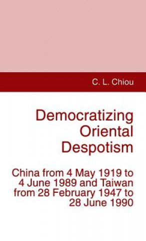 Democratizing Oriental Despotism