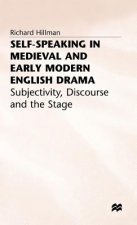 Self-Speaking in Medieval and Early Modern English Drama