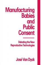 Manufacturing Babies and Public Consent