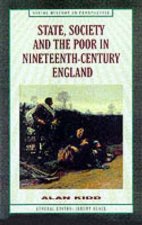 State, Society and the Poor in Nineteenth-Century England