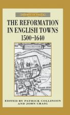 Reformation in English Towns, 1500-1640
