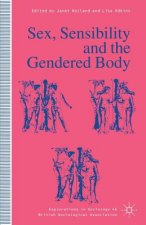 Sex, Sensibility and the Gendered Body