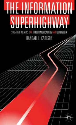 Information Superhighway (Randall L. Carlson)(Kemény kötésű)