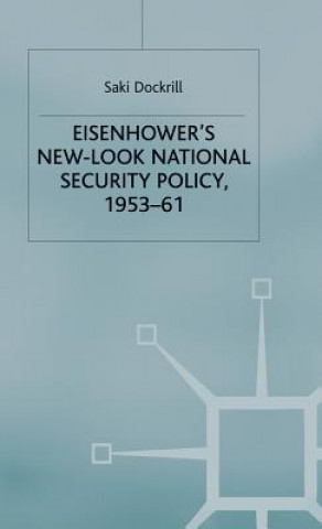 Eisenhower's New-Look National Security Policy, 1953-61