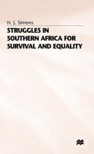 Struggles in Southern Africa for Survival and Equality