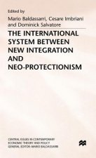 International System between New Integration and Neo-Protectionism