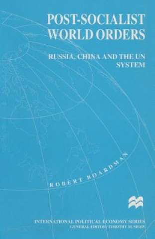Post-Socialist World Orders