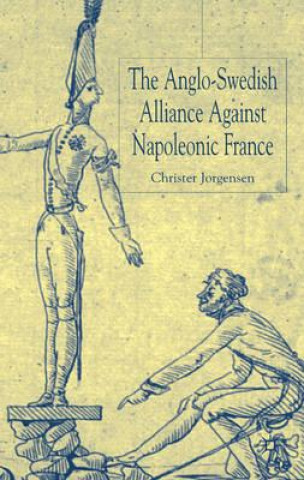 Anglo-Swedish Alliance Against Napoleonic France