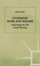 Citizenship, Work and Welfare