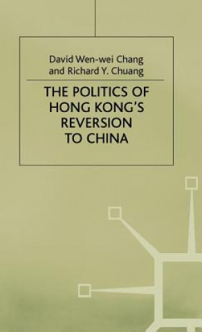 Politics of Hong Kong's Reversion to China