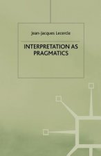 Interpretation as Pragmatics