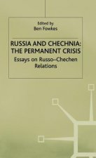 Russia and Chechnia: The Permanent Crisis