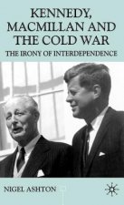 Kennedy, Macmillan and the Cold War