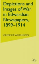 Depictions and Images of War in Edwardian Newspapers, 1899-1914