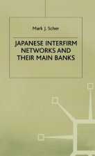 Japanese Interfirm Networks and their Main Banks