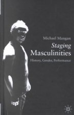 Staging Masculinities