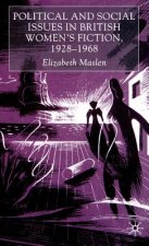 Political and Social Issues in British Women's Fiction, 1928-1968