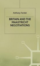 Britain and the Maastricht Negotiations