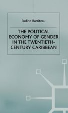 Political Economy of Gender in the Twentieth-Century Caribbean