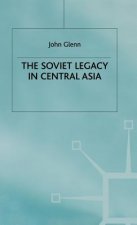 Soviet Legacy in Central Asia