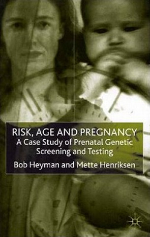 Risk, Age and Pregnancy