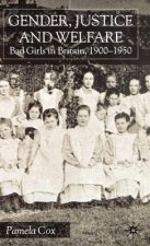 Gender,Justice and Welfare in Britain,1900-1950