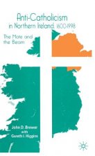 Anti-Catholicism in Northern Ireland, 1600-1998
