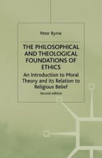 Philosophical and Theological Foundations of Ethics
