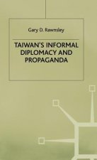 Taiwan's Informal Diplomacy and Propaganda