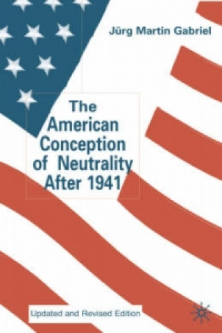 American Conception of Neutrality After 1941
