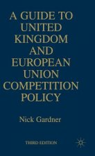 Guide to United European Union Competition Policy