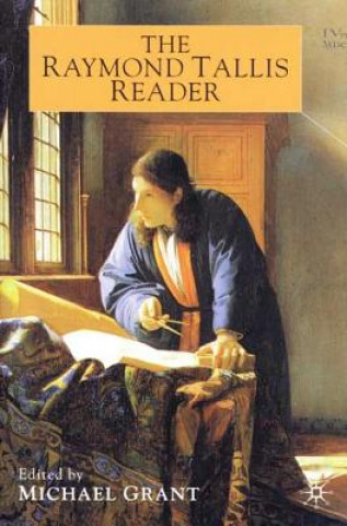 Raymond Tallis Reader