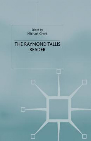 Raymond Tallis Reader