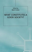 What Constitutes a Good Society?