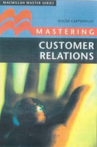 Mastering Customer Relations