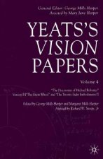 Yeats's Vision Papers Volume 4
