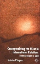 Conceptualizing the West in International Relations Thought