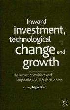 Inward Investment, Technological Change and Growth