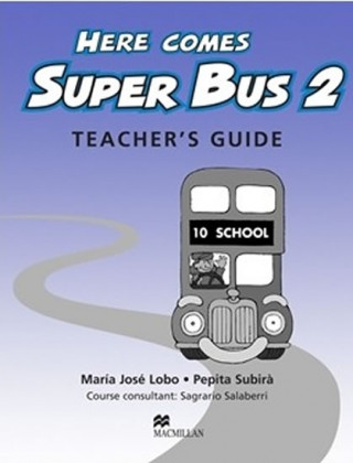 Here Comes Super Bus 2 Teachers Resource Pack