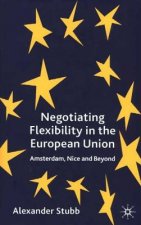 Negotiating Flexibility in the European Union